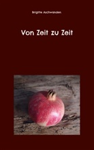 Brigitte Aschwanden - Von Zeit zu Zeit