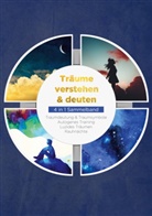 Mara Bronn, Maria Klemm, Annika Lameyer, Maja Zierlein - Träume verstehen & deuten - 4 in 1 Sammelband: Traumdeutung & Traumsymbole | Autogenes Training | Luzides Träumen | Rauhnächte