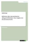 Sündüz Ilgaz - Reflexion über internetbasierte Alltagsschriftlichkeit. Eine Aufgabe des Deutschunterrichts