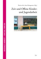 Florian Arlt, Arno Heimgartner - Zeit und Offene Kinder- und Jugendarbeit