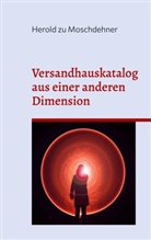Herold Zu Moschdehner - Versandhauskataloge aus einer anderen Dimension