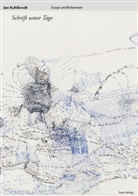 Jan Kuhlbrodt - Schrift unter Tage