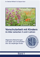 Dagmar Buck, Dietmar-Wilfried Buck - Vorschularbeit mit Kindern im Alter zwischen 3 und 4 Jahren