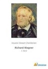 Houston Stewart Chamberlain - Richard Wagner