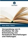 Eman Mohy- Eldeen - Verwendung von E-Portfolios für die Entwicklung von formativen Beurteilungen und Haltungen