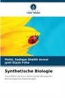 Jyoti Dipak Firke, Mohd Sadique Shaikh Anwar, Mohd. Sadique Shaikh Anwar - Synthetische Biologie