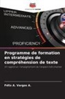 Félix A. Vargas A. - Programme de formation en stratégies de compréhension de texte