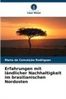 Maria da Conceição Rodrigues - Erfahrungen mit ländlicher Nachhaltigkeit im brasilianischen Nordosten