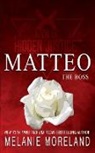 Melanie Moreland - The Boss - Matteo