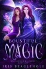 Iris Beaglehole - Bountiful Magic