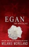 Melanie Moreland - The Specialist - Egan