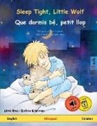 Ulrich Renz - Sleep Tight, Little Wolf - Que dormis bé, petit llop (English - Catalan)