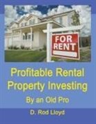 D. Rod Lloyd - Profitable Rental Property Investing
