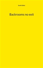 Semih Sükür - Backrooms no exit