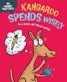 Sue Graves, Dunton Trevor - Money Matters: Kangaroo Spends Wisely
