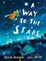 David Almond, Gill Smith - A Way to the Stars