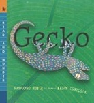 Raymond Huber, Brian Lovelock, Brian Lovelock - Gecko