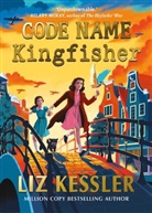 Liz Kessler, Kessler Liz, Genevieve Gaunt - Code Name Kingfisher