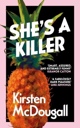Kirsten McDougall - She's a Killer
