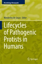 Wanderley de Souza - Lifecycles of Pathogenic Protists in Humans