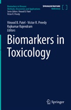 Vinood B. Patel, Victor R. Preedy, Victor R Preedy, Rajkumar Rajendram - Biomarkers in Toxicology: Biomarkers in Toxicology