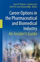 Luciano Saso, Chris van Schravendijk, Josse R. Thomas, Chris van Schravendijk - Career Options in the Pharmaceutical and Biomedical Industry