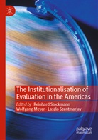 Wolfgang Meyer, Reinhard Stockmann, Laszlo Szentmarjay - The Institutionalisation of Evaluation in the Americas