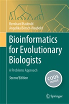 Angelika Börsch-Haubold, Bernhard Haubold - Bioinformatics for Evolutionary Biologists