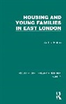 Anthea Holme, Holme Anthea - Housing and Young Families in East London