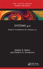 Adedeji B. Badiru, Adedeji B. (Air Force Institute of Technol Badiru, Adedeji B. (Professor Badiru, Badiru Adedeji B., Olufemi A. Omitaomu, Omitaomu Olufemi A. - Systems 4.0