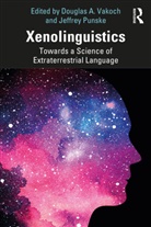 Douglas A. Punske Vakoch, Jeffrey Punske, Douglas A. Vakoch, Vakoch Douglas A. - Xenolinguistics