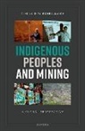 Ciaran O'Faircheallaigh, Ciaran (Professor of Politics a O''faircheallaigh, Prof Ciaran (Professor of Polit O''faircheallaigh, O'Faircheallaigh Ciaran - Indigenous Peoples and Mining