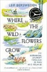 Leif Bersweden, Bersweden Leif - Where the Wildflowers Grow