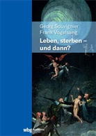 Georg Souvignier, Georg Souvignier (Dr.), Vogelsang, Frank Vogelsang, Vogelsang (Dr.) - Leben, Sterben - und dann?
