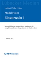Liebhart Jürgen, Konstantin Nitze, Marc Nüßer - MODULWISSEN Einsatzrecht 1