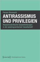 Florian Ohnmacht - Antirassismus und Privilegien