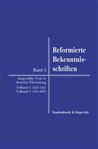 Andreas / Opitz / Mühling, Evang. Kirche in Deutschland, Matthias Freudenberg, Andreas Mühling, Peter Opitz, Peter Opitz u a - Reformierte Bekenntnisschriften