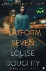 Louise Doughty - Platform Seven
