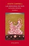 Joseph Campbell - Las máscaras de Dios II : mitología oriental