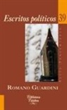 Romano Guardini - Escritos políticos