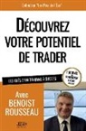 Benoist Rousseau - Découvrez votre potentiel de trader