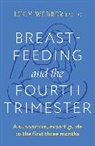 Lucy Webber - Breastfeeding and the Fourth Trimester