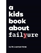 DK, Laymon Hicks - A Kids Book About Failure