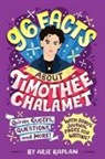 Arie Kaplan, Risa Rodil - 96 Facts About Timothee Chalamet