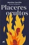 Martha Carrillo - Placeres ocultos / Hidden Pleasures