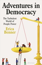 Erica Benner - Adventures in Democracy