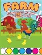 Laura Bidden - Farm Animals Dot Marker Activity Book