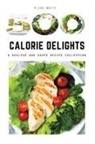 Elias Wolfe - 500-Calorie Delights