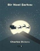 Charles Dickens - Bir Noel Sarkisi
