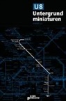 Arad Dabiri, Frauke Gerstenberg, Aidin Halimi, Veronique Homann, Marius Hulpe, Daniel Klaus... - U8 Untergrundminiaturen